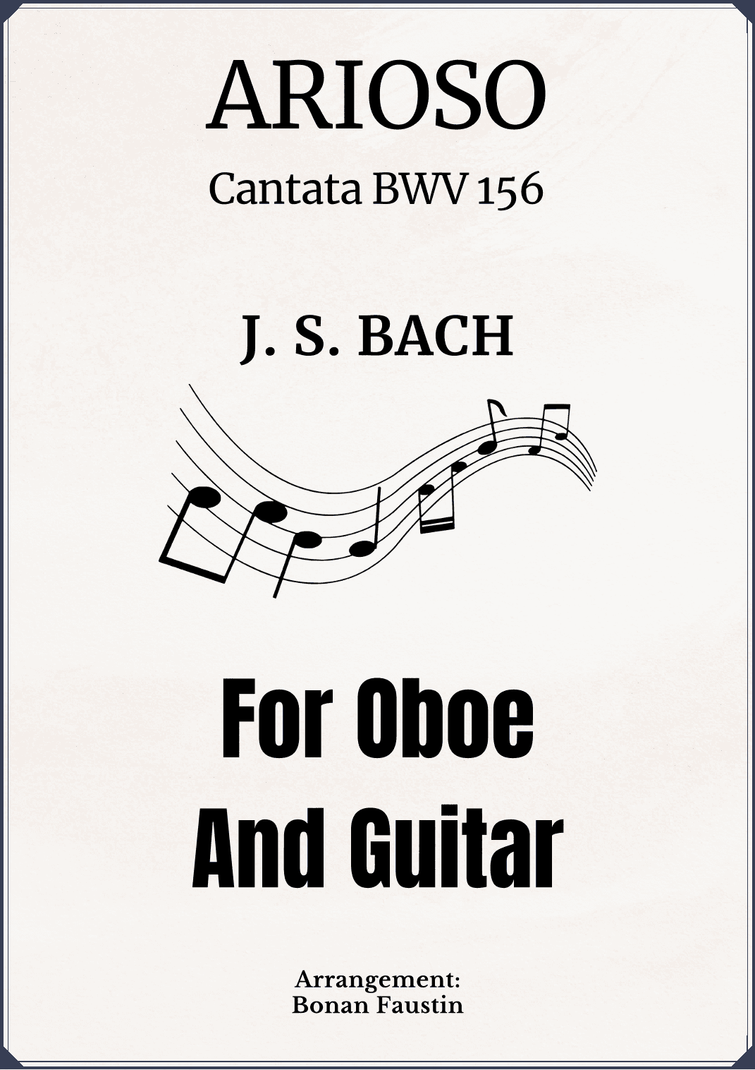 ARIOSO (CANTATA BWV 156) FOR OBOE AND GUITAR (arr. BONAN FAUSTIN)