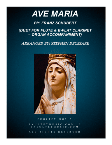 Ave Maria (Duet for Flute and Bb-Clarinet - Organ Accompaniment) (arr. Stephen DeCesare)