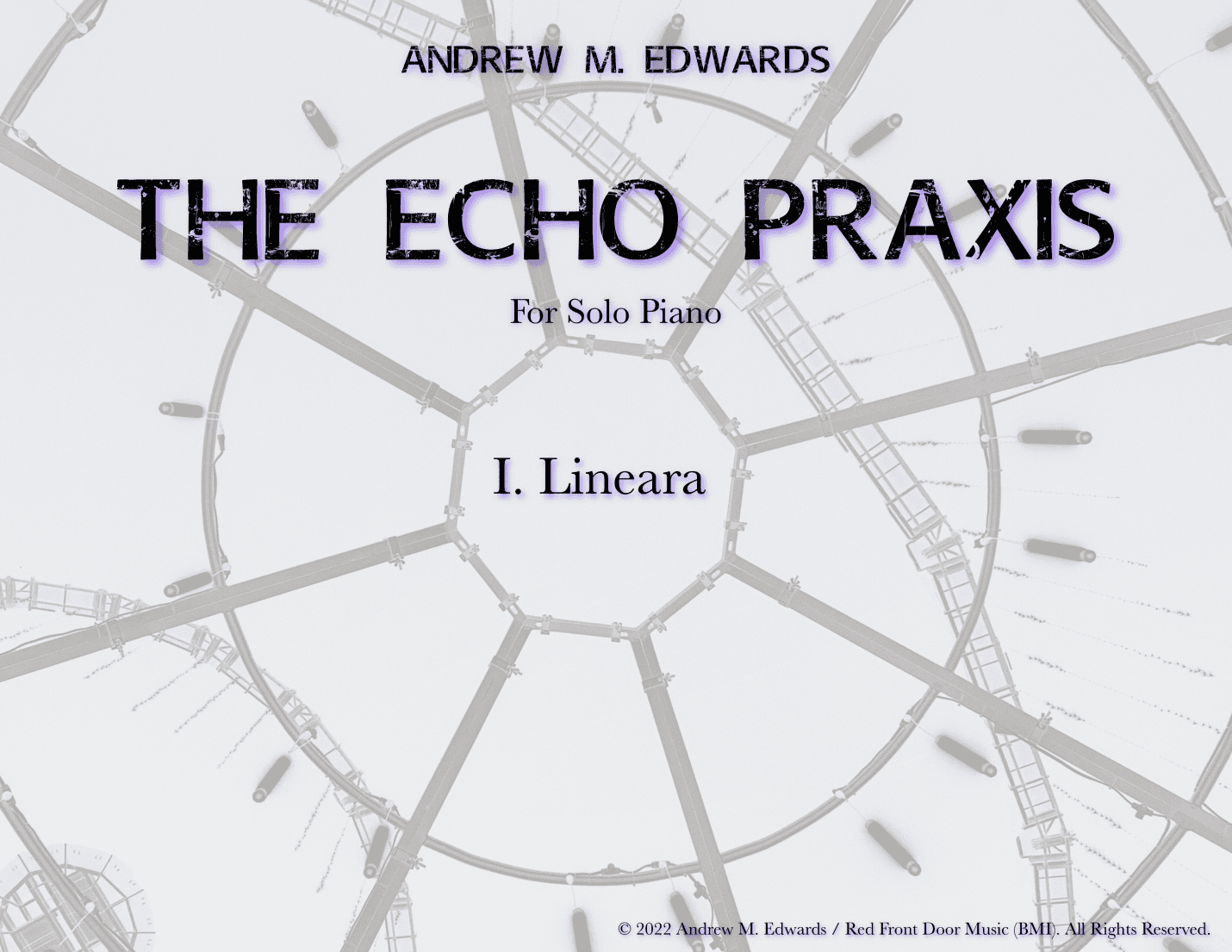 The Echo Praxis - I. Lineara