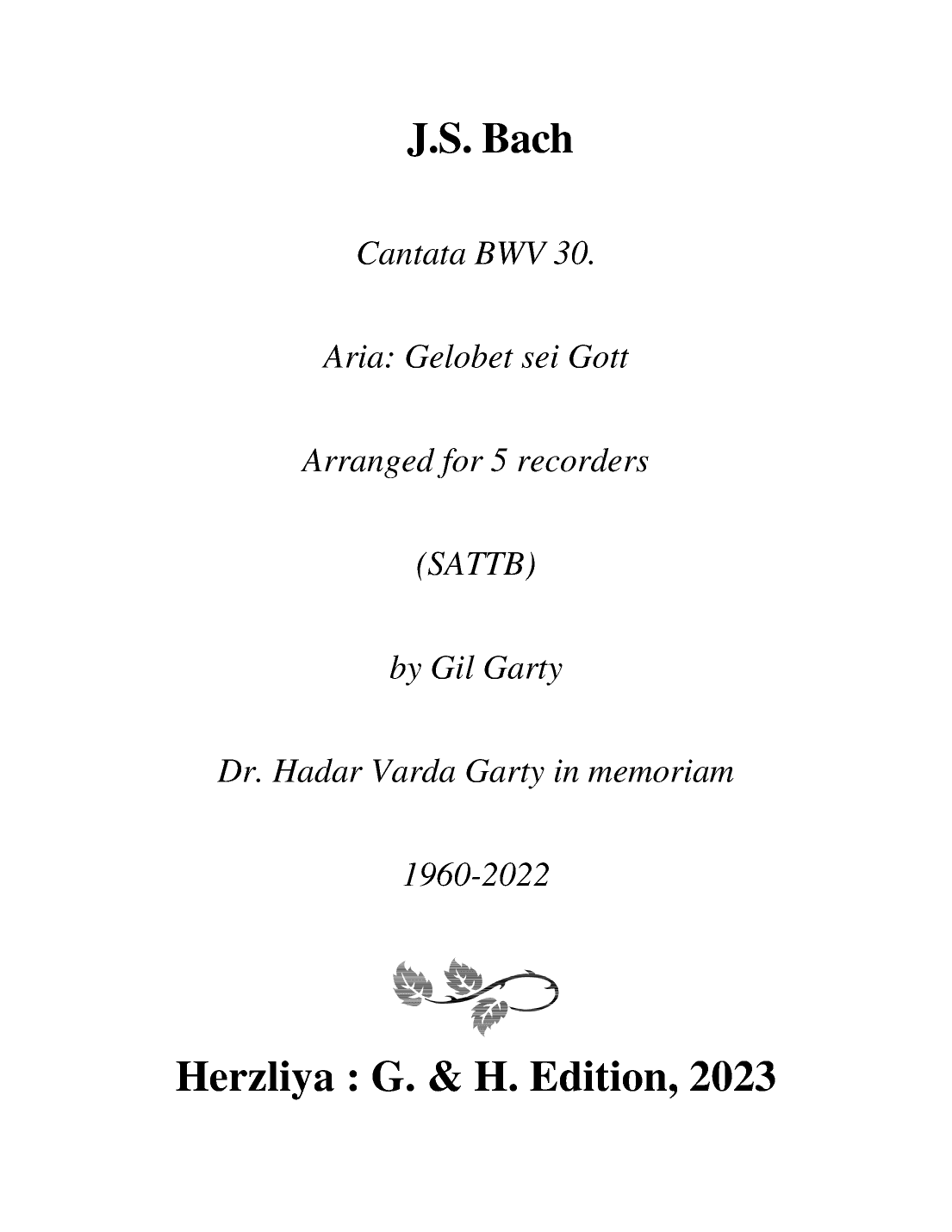 Aria: Gelobet sei Gott from cantata BWV 30 (arrangement for 5 recorders (SATTB)) (arr. Gil Garty)