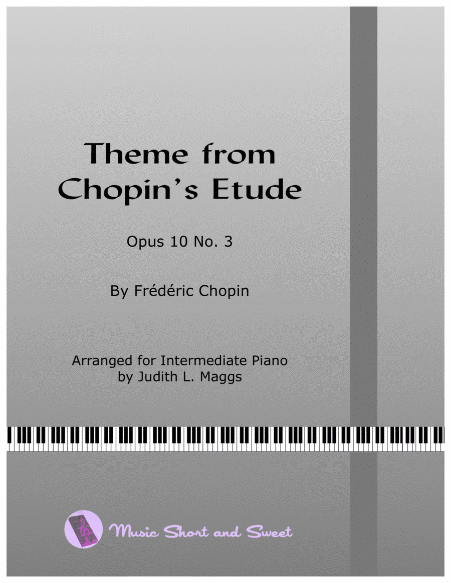 Theme from Chopin's Etude Opus 10 No. 3 (arr. Judith L. Maggs)