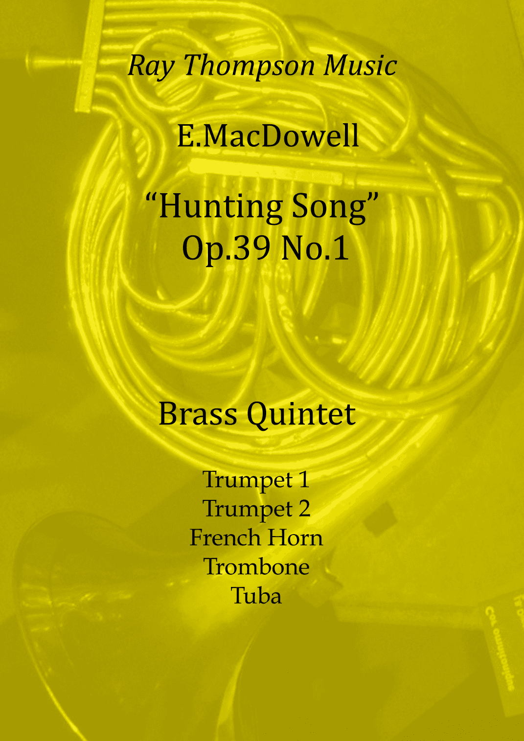 MacDowell: Jaglied (Hunting Song) Op.39 No.1 - brass quintet (arr. Ray Thompson)