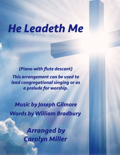 He Leadeth Me (piano with flute descant) (arr. Carolyn Miller)