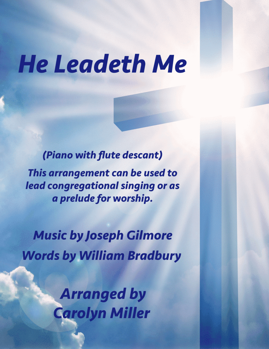 He Leadeth Me (piano with flute descant) (arr. Carolyn Miller)