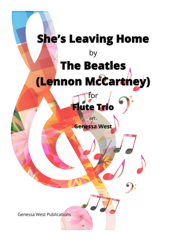 She's Leaving Home (arr. Genessa West)