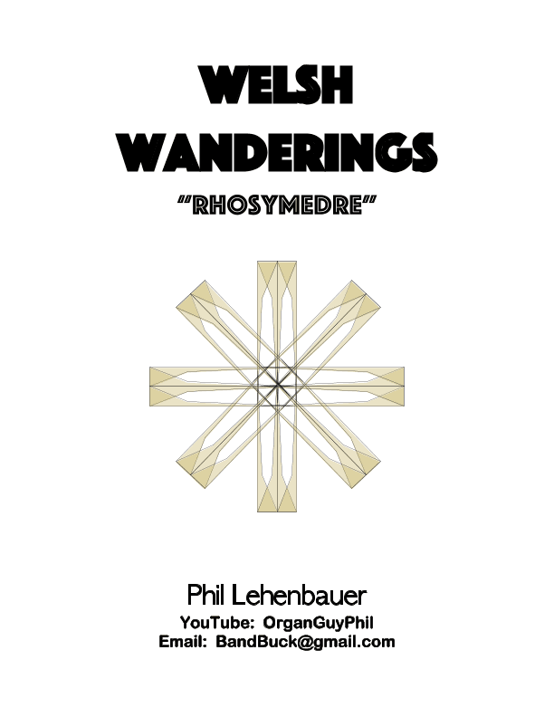 "Welsh Wanderings" (Rhosymedre) organ work, by Phil Lehenbauer (arr. Phil Lehenbauer)