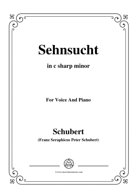 Schubert-Sehnsucht,in c sharp minor,Op.105 No.4,for Voice and Piano (arr. MSM)