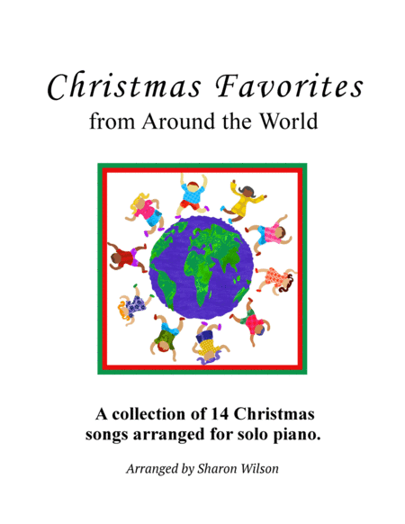 Christmas Favorites from Around the World (a Collection of 14 Intermediate Piano Solos) (arr. Sharon Wilson)