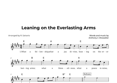 Leaning on the Everlasting Arms (Key of E Major) (arr. R. Salvario)