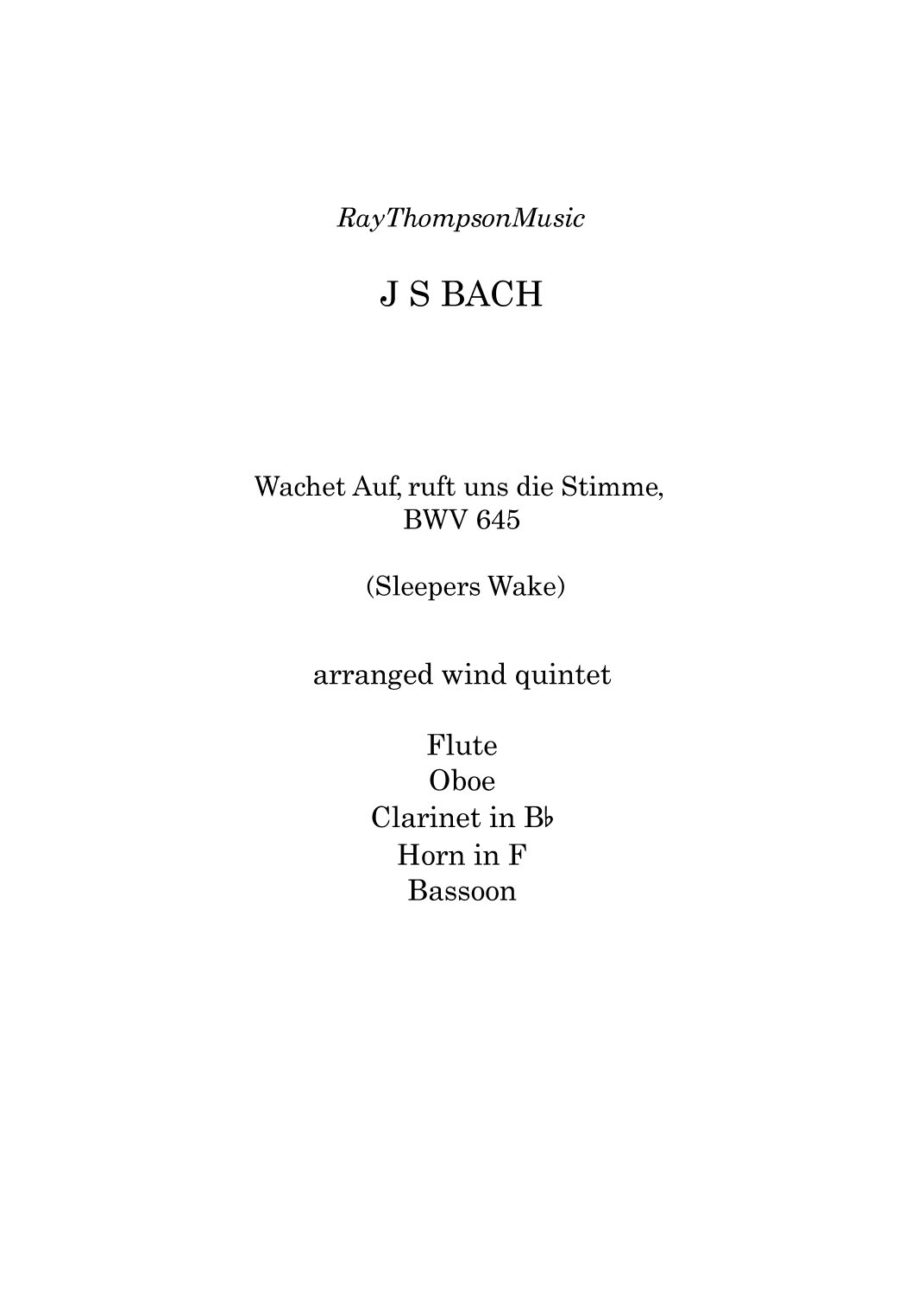 Bach: Wachet Auf (Sleepers Wake) from Cantata 140 - wind quintet (arr. Ray Thompson)