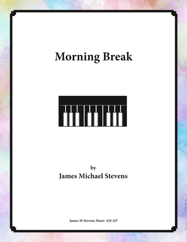 Morning Break - Piano Solo