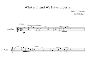 What a Friend We Have in Jesus (Alto Sax Solo) (arr. B. C. Dockery)