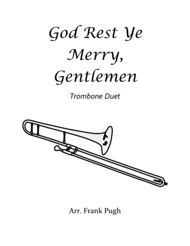 God Rest Ye Merry, Gentlemen trombone duet (arr. Frank Pugh)