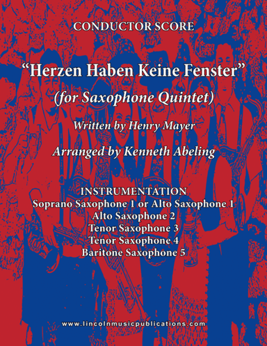 Herzen Haben Keine Fenster (for Saxophone Quintet SATTB or AATTB) (arr. Kenneth Abeling)