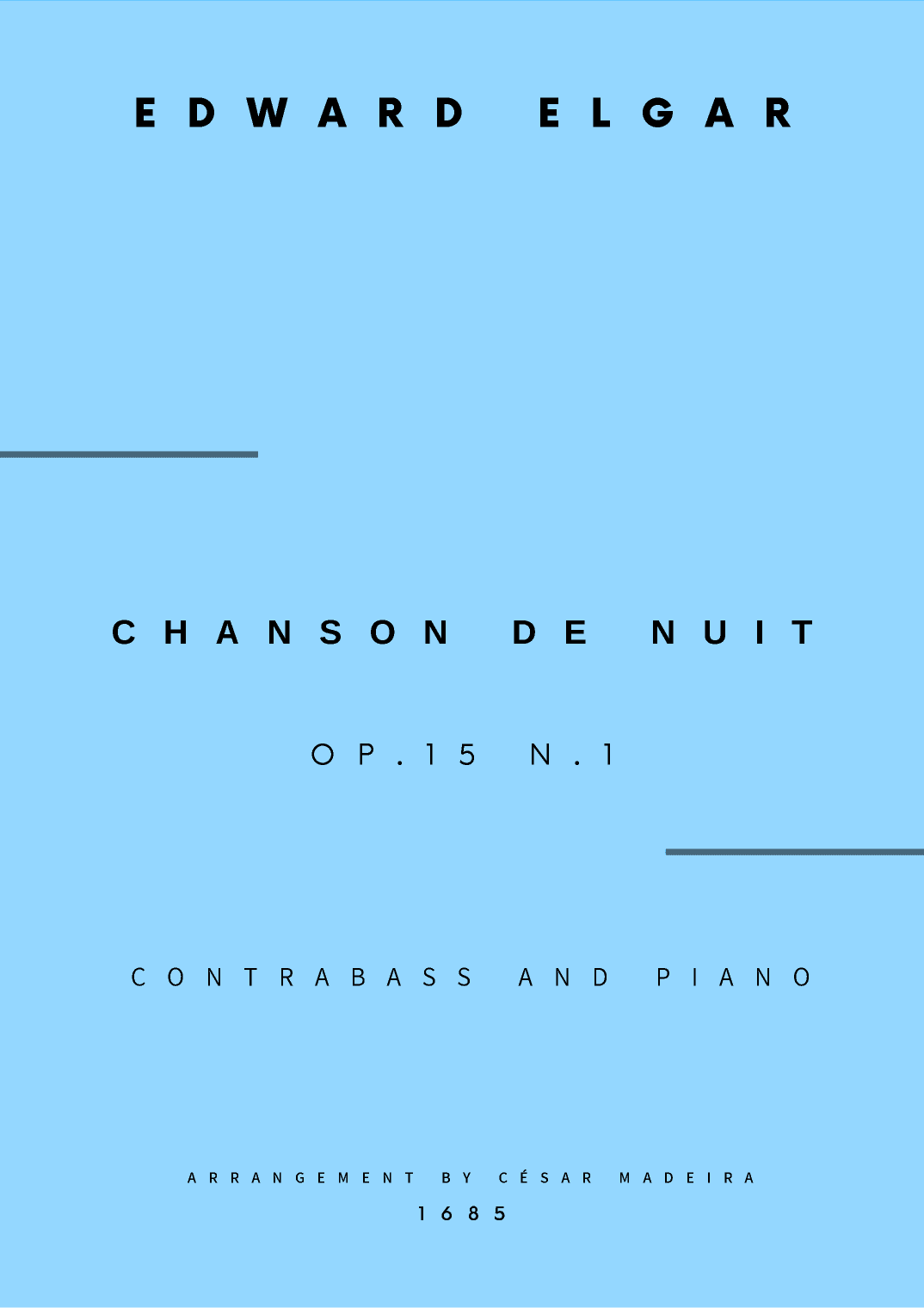 Chanson De Nuit, Op.15 No.1 - Contrabass and Piano (Full Score and Parts) (arr. César Madeira)