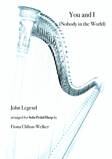 You And I (nobody In The World) (arr. Fiona Clifton-Welker)