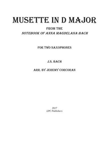 Musette in D Major for Two Saxophones (arr. Jeremy Corcoran)