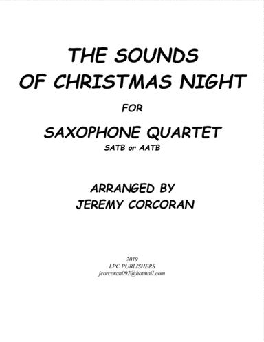 The Sounds of Christmas Night for Saxophone Quartet (SATB or AATB) (arr. Jeremy Corcoran)
