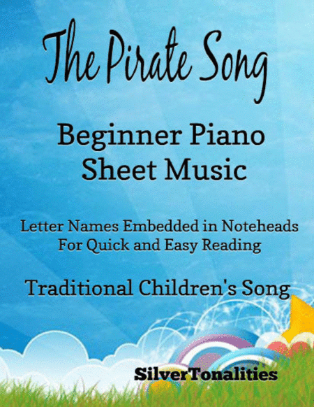 The Pirate Song Beginner Pianno Sheet Music (arr. SilverTonalities)