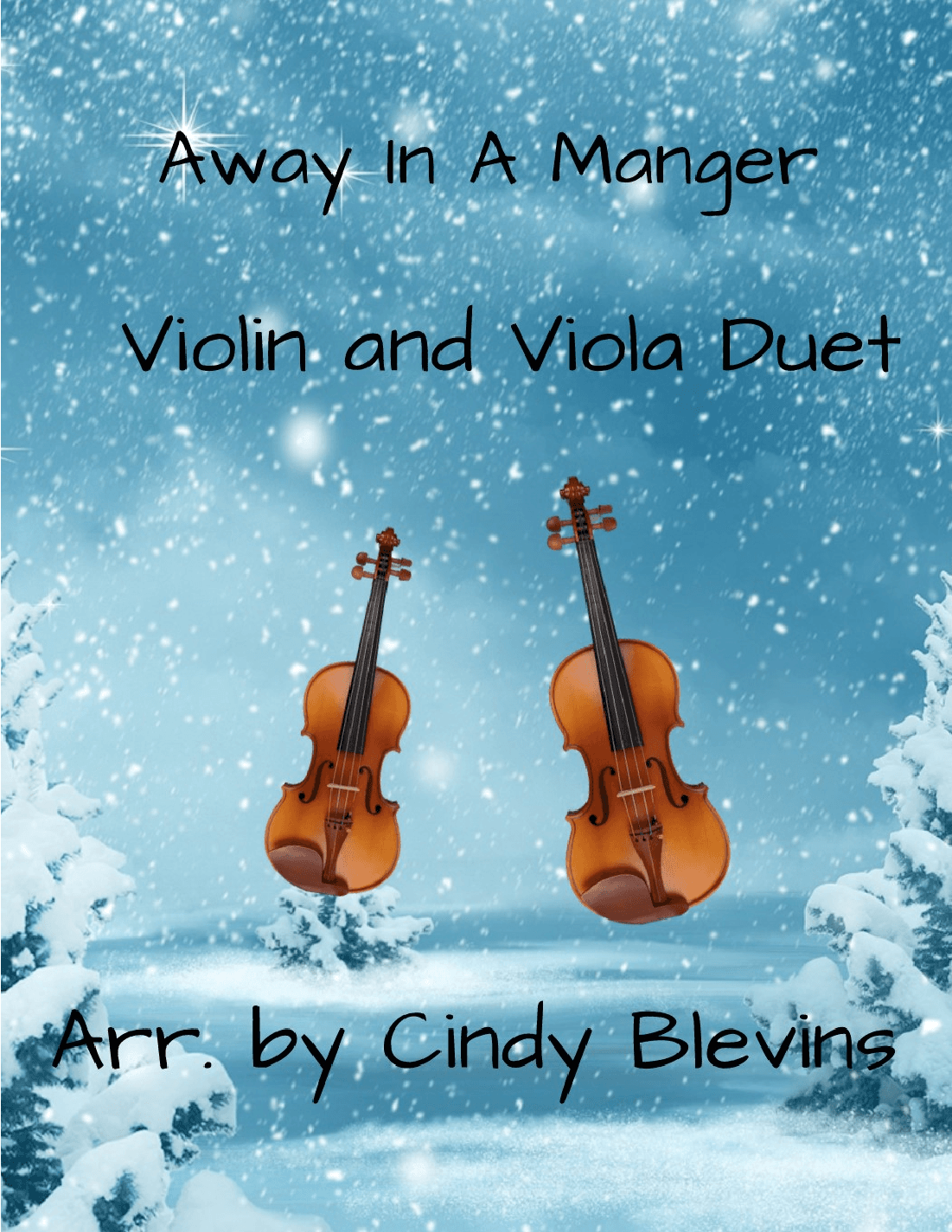 Away In A Manger, for Violin and Viola Duet (arr. Cindy Blevins)