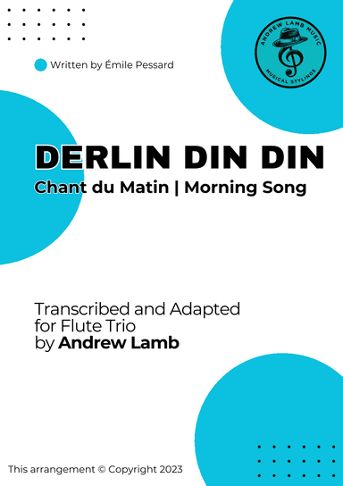 Derlin Din Din (arr. for Flute Trio) (arr. Andrew Lamb)
