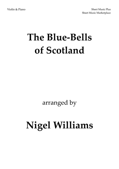 The Blue-Bells of Scotland, for Violin and Piano (arr. Nigel Williams)
