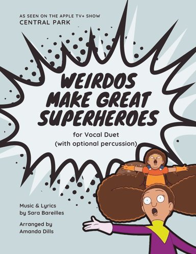 Weirdos Make Great Superheroes (arr. Amanda Dills)