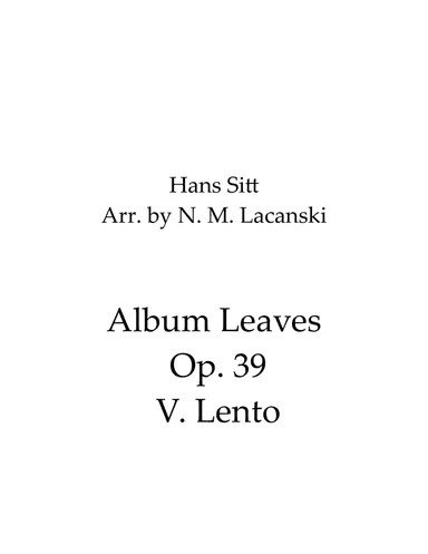 Album Leaves Op. 39 V. Lento (arr. Nick Lacanski)