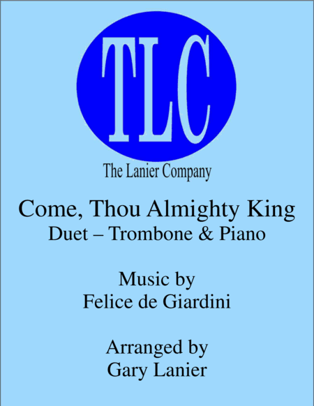 COME, THOU ALMIGHTY KING (Duet – Trombone and Piano/Score and Parts) (arr. Gary Lanier)