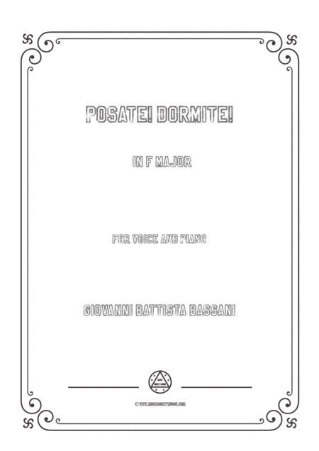 Bassani-Posate! Dormite! in F Major,for voice and piano (arr. MSM)