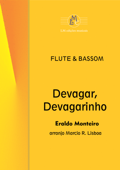 Devagar, Devagarinho (arr. Marcio R Lisboa)