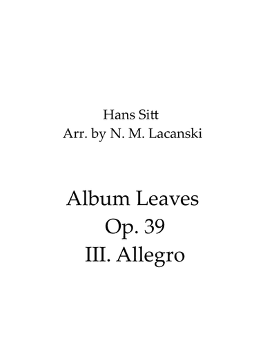 Album Leaves Op. 39 III. Allegro (arr. Nick Lacanski)