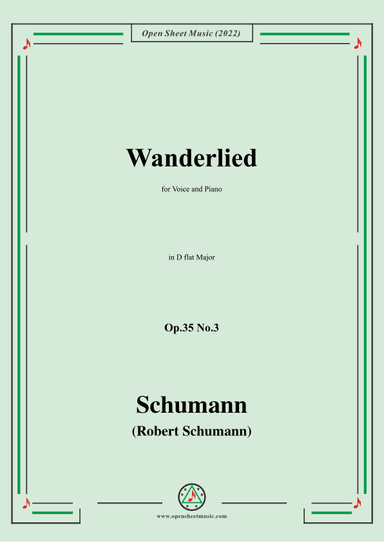 Schumann-Wanderlied,Op.35 No.3, in D flat Major (arr. OSM Press)
