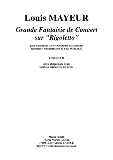 Louis Mayeur:  Grande Fantaisie de Concert sur Rigoletto (de Verdi) for alto saxophone and concert b (arr. Paul Wehage)