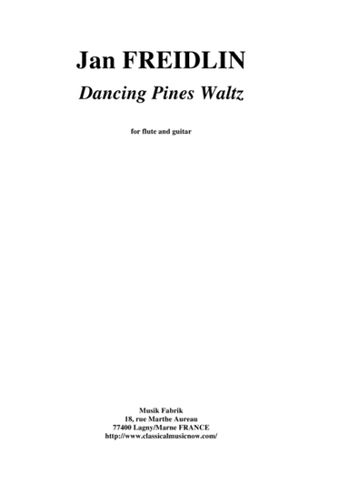 Jan Freidlin: Dancing Pines Waltz for flute and guitar