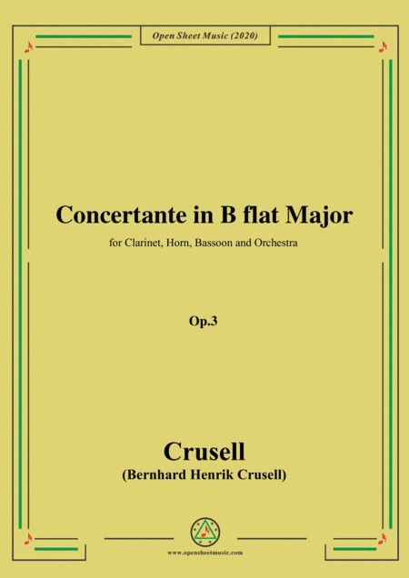 Crusell-Concertante in B flat Major,Op.3,for Clarinet,Horn,Bassoon and Orchestra (arr. MSM)