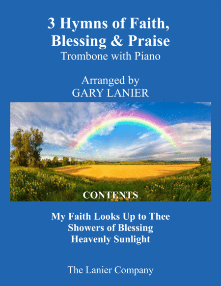 3 Hymns of Faith, Blessing & Praise (For Trombone & Piano with Score/Parts) (arr. Gary Lanier)