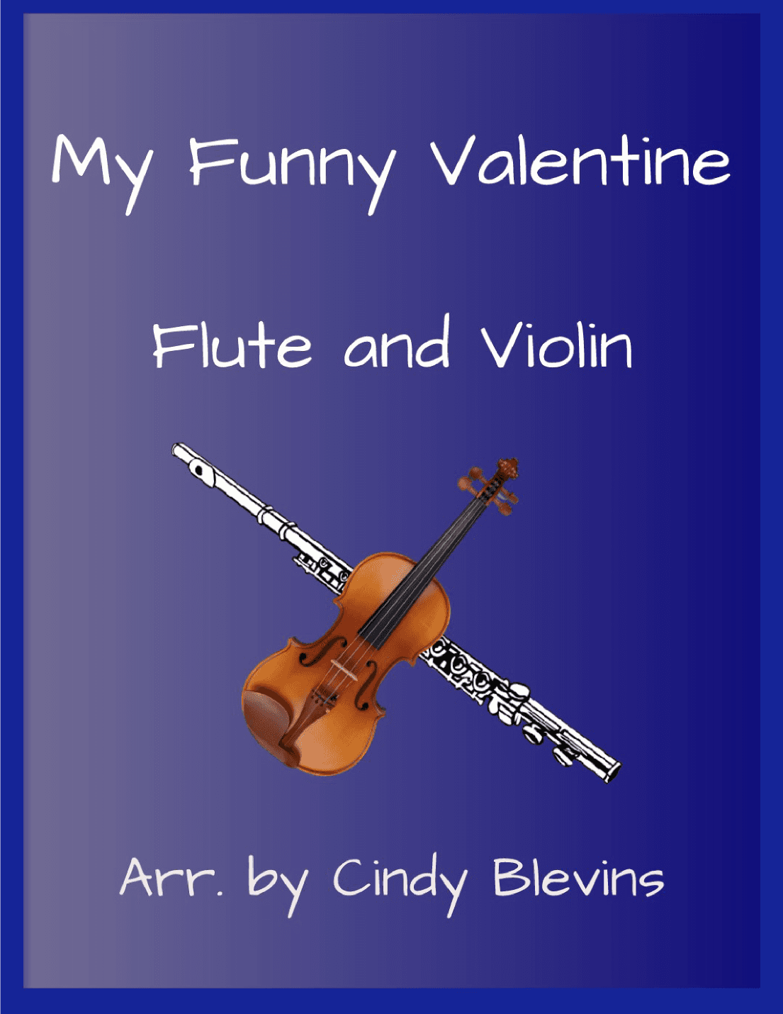 My Funny Valentine (arr. Cindy Blevins)