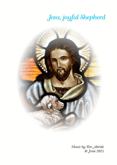 Jesu, joyful Shepherd (arr. Tim Attride)
