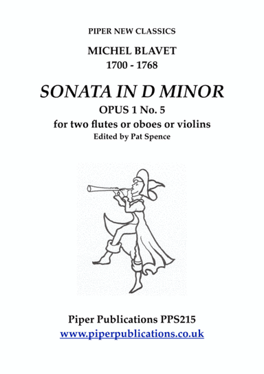 BLAVET SONATA IN D MINOR OPUS 1 No. 5 FOR 2 FLUTES (arr. Edited by Pat Spence)