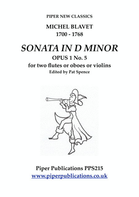 BLAVET SONATA IN D MINOR OPUS 1 No. 5 FOR 2 FLUTES (arr. Edited by Pat Spence)
