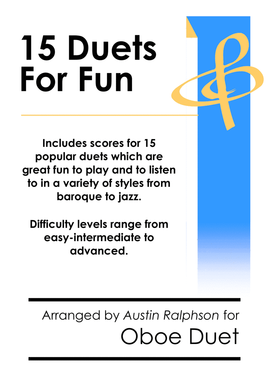 15 Oboe Duets for Fun (popular classics) - various levels (arr. Austin Ralphson)