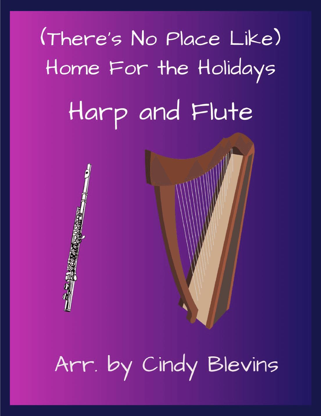 (There's No Place Like) Home For The Holidays (arr. Cindy Blevins)
