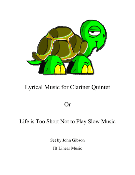 Lyrical Music for Clarinet Quintet or clarinet choir (arr. John Gibson)