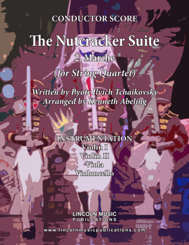 The Nutcracker Suite - 2. Marche (for String Quartet) (arr. Kenneth Abeling)