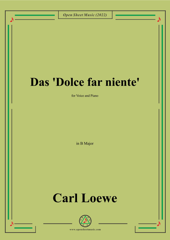 Loewe-Das Dolce far niente,in B Major,for Voice and Piano (arr. OSM Press)