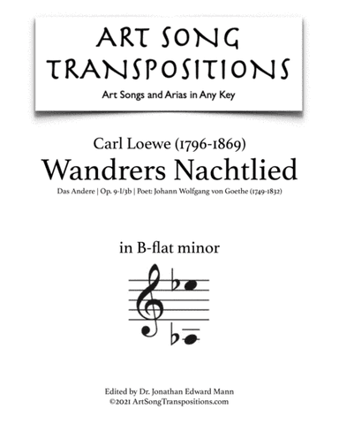 LOEWE: Wandrers Nachtlied: Das Andere, Op. 9-I/3b (transposed to B-flat minor) (arr. ArtSongTranspositions.com)