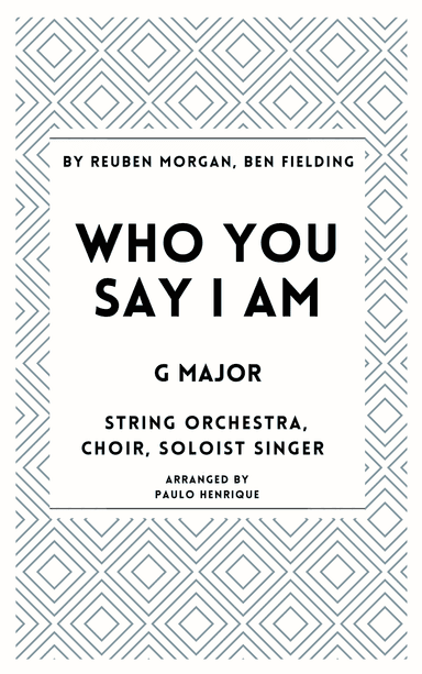 Who You Say I Am (arr. Paulo Henrique)
