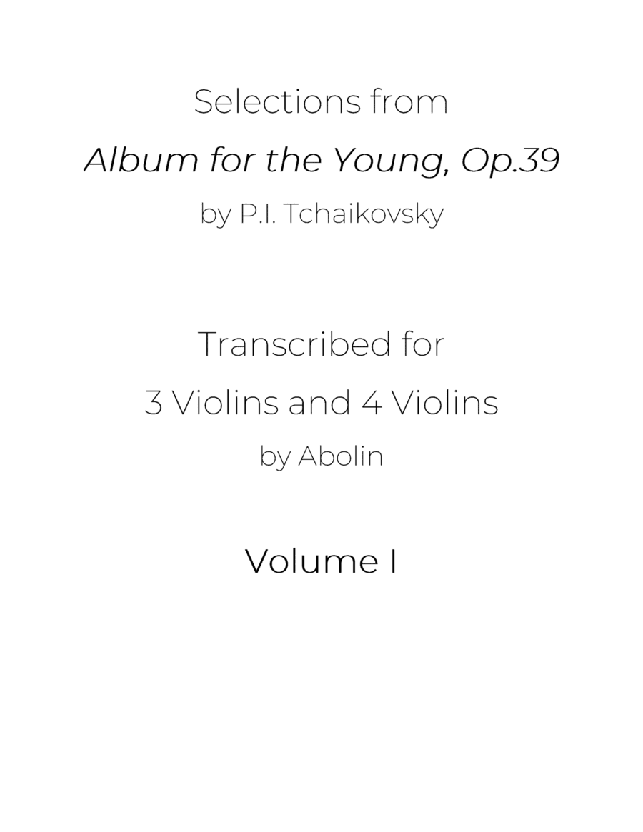 Tchaikovsky: "Album for the Young" Collection, arr. for Violin Trio and Violin Quartet, Volume I (arr. Abolin)