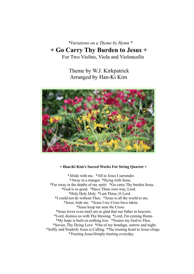 Go carry Thy Burden to Jesus (For String Quartet) (arr. Han-Ki Kim)